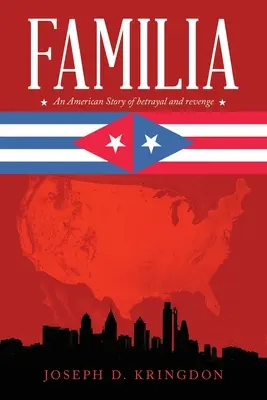 Familia: Una historia americana de traición y venganza - Familia: An American Story of Betrayal and Revenge