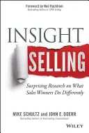 Insight Selling: Investigación sorprendente sobre lo que hacen de forma diferente los ganadores en ventas - Insight Selling: Surprising Research on What Sales Winners Do Differently