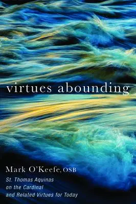 Virtudes abundantes - Virtues Abounding
