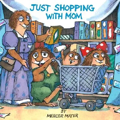 De compras con mamá (Little Critter) - Just Shopping with Mom (Little Critter)