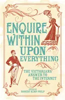 Enquire Within Upon Everything - El libro que inspiró Internet - Enquire Within Upon Everything - The Book That Inspired the Internet