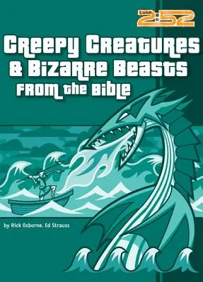 Criaturas espeluznantes y bestias extrañas de la Biblia - Creepy Creatures and Bizarre Beasts from the Bible