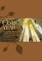 El Devocionario Un Año Adorando al Rey: 365 Lecturas Bíblicas Diarias para Inspirar la Alabanza - The One Year Worship the King Devotional: 365 Daily Bible Readings to Inspire Praise