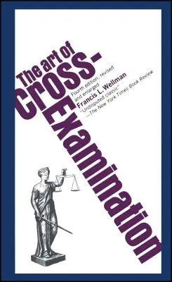 El arte del contrainterrogatorio - The Art of Cross Examination