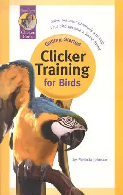 Adiestramiento de aves con clicker - Clicker Training for Birds