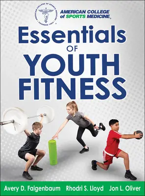 Lo esencial del fitness juvenil - Essentials of Youth Fitness