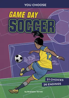 Día de fútbol: Una historia interactiva de deportes - Game Day Soccer: An Interactive Sports Story