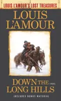 Down the Long Hills (Los tesoros perdidos de Louis l'Amour) - Down the Long Hills (Louis l'Amour's Lost Treasures)