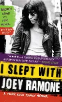 Yo dormí con Joey Ramone: Memorias de una familia de punk rock - I Slept with Joey Ramone: A Punk Rock Family Memoir