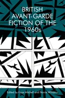 La ficción británica de vanguardia de los años sesenta - British Avant-Garde Fiction of the 1960s