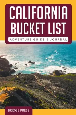 Guía y diario de aventuras Bucket List de California - California Bucket List Adventure Guide & Journal