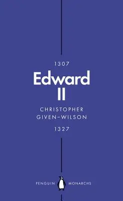 Eduardo II (Penguin Monarchs): Los terrores de la realeza - Edward II (Penguin Monarchs): The Terrors of Kingship
