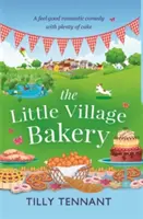 Little Village Bakery - Una comedia romántica con mucha tarta para sentirse bien - Little Village Bakery - A feel good romantic comedy with plenty of cake