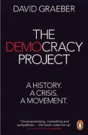 Proyecto Democracia - Una historia, una crisis, un movimiento - Democracy Project - A History, a Crisis, a Movement