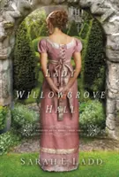 Una dama en Willowgrove Hall - A Lady at Willowgrove Hall