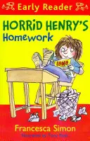 Horrid Henry Early Reader: Los deberes de Enrique el Horrible - Libro 23 - Horrid Henry Early Reader: Horrid Henry's Homework - Book 23