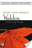 Walden, o la vida en los bosques - Walden, Or, Life in the Woods