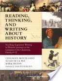 Leer, pensar y escribir sobre historia: La enseñanza de la escritura argumentativa a alumnos diversos en el aula troncal común, Grados 6-12 - Reading, Thinking, and Writing about History: Teaching Argument Writing to Diverse Learners in the Common Core Classroom, Grades 6-12