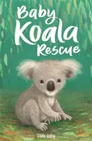 Baby Animal Friends: Baby Koala Rescue - Libro 2 - Baby Animal Friends: Baby Koala Rescue - Book 2