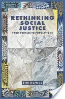Repensar la justicia social: De los pueblos a las poblaciones - Rethinking Social Justice: From Peoples to Populations