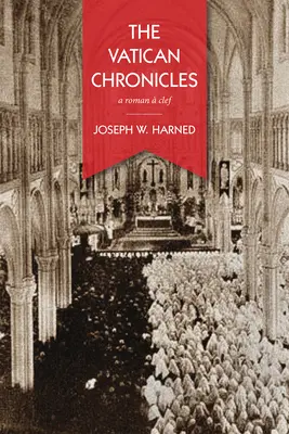 Crónicas Vaticanas: Una clave romana - The Vatican Chronicles: A Roman  Clef