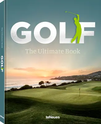 Golf: El libro definitivo - Golf: The Ultimate Book