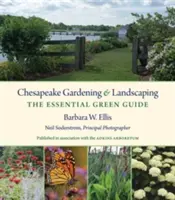 Jardinería y paisajismo en Chesapeake: La Guía Verde Esencial - Chesapeake Gardening and Landscaping: The Essential Green Guide