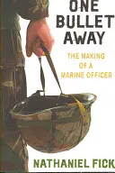 A una bala de distancia - La formación de un oficial de la marina estadounidense - One Bullet Away - The making of a US Marine Officer