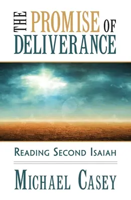 La promesa de la liberación: Lectura del segundo capítulo de Isaías - The Promise of Deliverance: Reading Second Isaiah