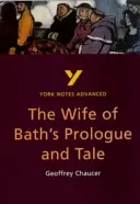 Wife of Bath's Prologue and Tale: York Notes Advanced - todo lo que necesitas para ponerte al día, estudiar y prepararte para las evaluaciones de 2021 y los exámenes de 2022 - Wife of Bath's Prologue and Tale: York Notes Advanced - everything you need to catch up, study and prepare for 2021 assessments and 2022 exams