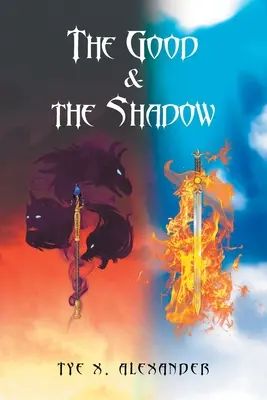 El bien y la sombra - The Good and the Shadow