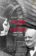 Esperanza y gloria: Gran Bretaña 1900-2000, segunda edición - Hope and Glory: Britain 1900-2000, Second Edition