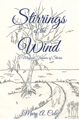 Stirrings of the Wind: Un tesoro mágico de cuentos - Stirrings of the Wind: A Magical Treasure of Stories