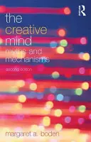 La mente creativa: Mitos y mecanismos - The Creative Mind: Myths and Mechanisms