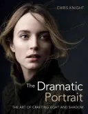 El retrato dramático: El arte de crear luces y sombras - The Dramatic Portrait: The Art of Crafting Light and Shadow