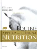 Nutrición clínica y aplicada equina: Salud, bienestar y rendimiento - Equine Applied and Clinical Nutrition: Health, Welfare and Performance