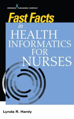 Datos básicos de informática sanitaria para enfermeros - Fast Facts in Health Informatics for Nurses