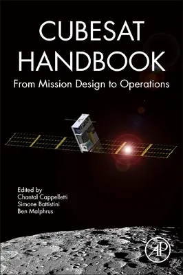 Cubesat Handbook: Del diseño de la misión a las operaciones - Cubesat Handbook: From Mission Design to Operations