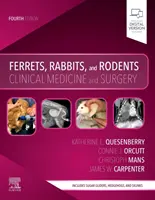 Hurones, conejos y roedores: Medicina clínica y cirugía - Ferrets, Rabbits, and Rodents: Clinical Medicine and Surgery