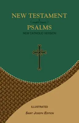 Nuevo Testamento y Salmos: Nueva Versión Católica - New Testament and Psalms: New Catholic Version