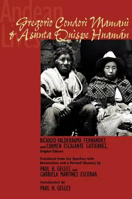 Vidas Andinas: Gregorio Condori Mamani y Asunta Quispe Huamn - Andean Lives: Gregorio Condori Mamani and Asunta Quispe Huamn