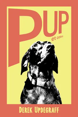 Cachorros Etcétera - Pup! Et Cetera