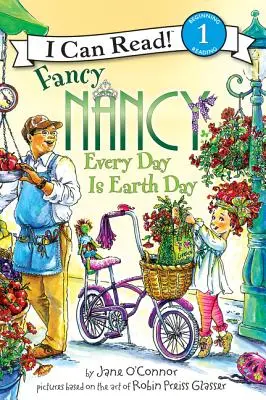 Fancy Nancy Todos los días son el Día de la Tierra - Fancy Nancy: Every Day Is Earth Day