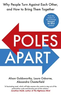 Polacos separados: por qué las personas se vuelven unas contra otras y cómo unirlas - Poles Apart - Why People Turn Against Each Other, and How to Bring Them Together