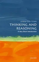 Pensamiento y razonamiento: Una introducción muy breve - Thinking and Reasoning: A Very Short Introduction