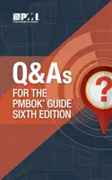 Q & as para la Guía Pmbok(r) Sexta Edición - Q & as for the Pmbok(r) Guide Sixth Edition