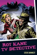 Roy Kane - Detective de TV - Roy Kane - TV Detective