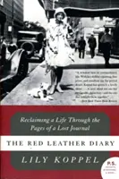 El diario de cuero rojo: Recuperar una vida a través de las páginas de un diario perdido - The Red Leather Diary: Reclaiming a Life Through the Pages of a Lost Journal