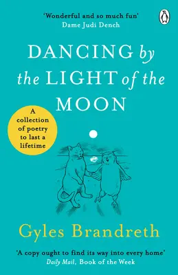 Dancing By The Light of The Moon - Más de 250 poemas para leer, saborear y recitar - Dancing By The Light of The Moon - Over 250 poems to read, relish and recite