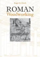 La carpintería romana - Roman Woodworking